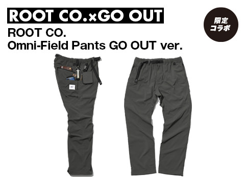 ROOT CO.×GO OUT「ROOT CO. Omni-Field Pants GO OUT ver.」